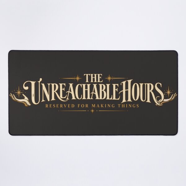 Item preview, The Unreachable Hours – Reserved for Making Things designed and sold by Golden Era Studio.