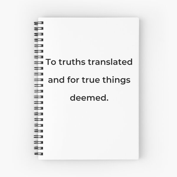Item preview, “To truths translated and for true things deemed.” - print black designed and sold by ariksworld.