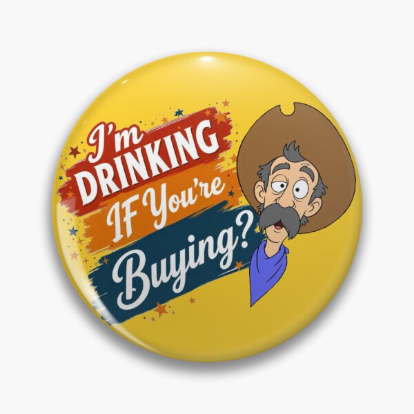 Item preview, I’m Drinking If You’re Buying  designed and sold by CCWorkfloor.