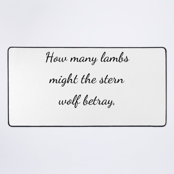 Item preview, “How many lambs might the stern wolf betray,” - handwriting black designed and sold by ariksworld.