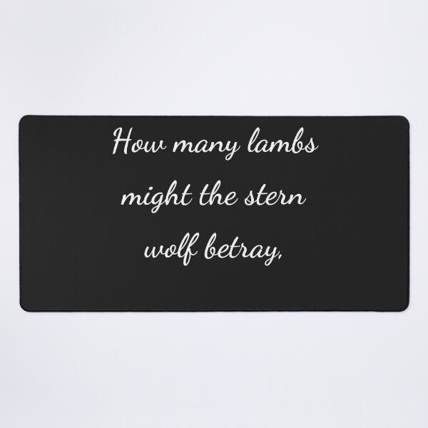 Item preview, “How many lambs might the stern wolf betray,” - handwriting white designed and sold by ariksworld.