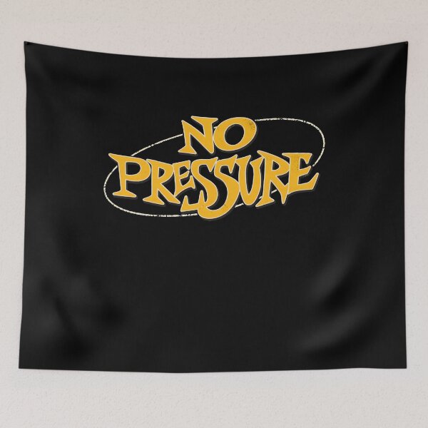 Item preview, No Pressure designed and sold by juancastroaa.