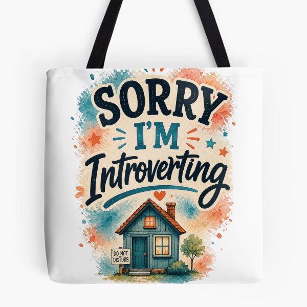 Item preview, Sorry I'm Introverting Funny Introvert Humor Quote Design designed and sold by MarselArt.