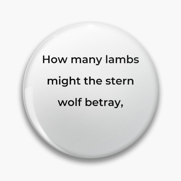 Item preview, “How many lambs might the stern wolf betray,” - print black designed and sold by ariksworld.
