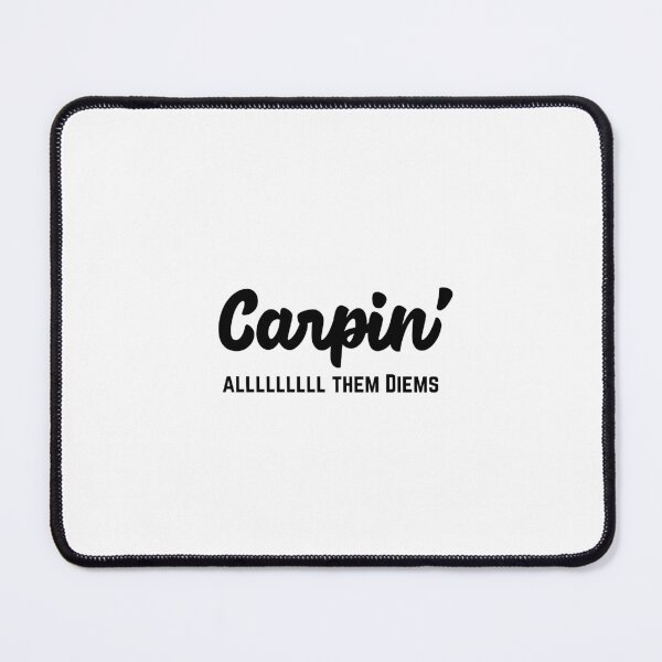 Item preview, Carpin' all them diems designed and sold by heckelnotheckle.