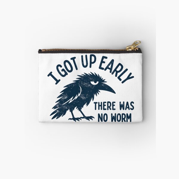 Item preview, I Got Up Early There Was No Worm Bird Lover Humor designed and sold by ESPA-sop.