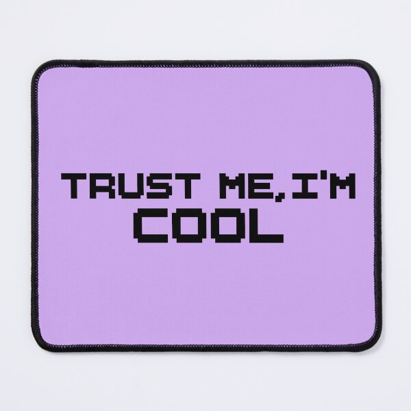 Item preview, Trust Me I’m Cool – Bold Typography Sticker designed and sold by tviyluv.