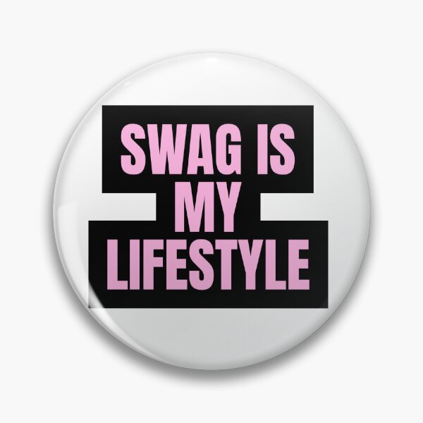Item preview, SWAG IS MY LIFESTYLE designed and sold by Studio Sonder.