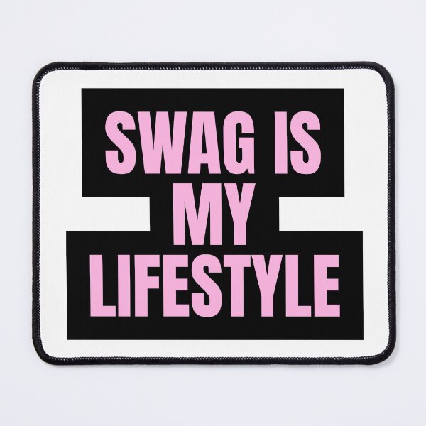 Item preview, SWAG IS MY LIFESTYLE designed and sold by Studio Sonder.