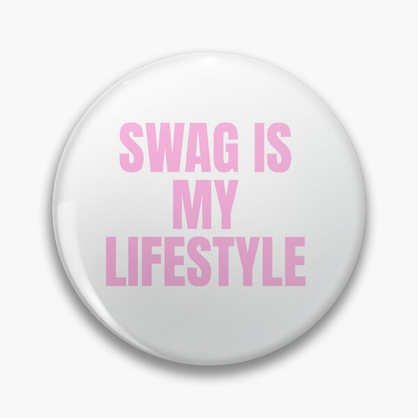 Item preview, SWAG IS MY LIFESTYLE designed and sold by Studio Sonder.