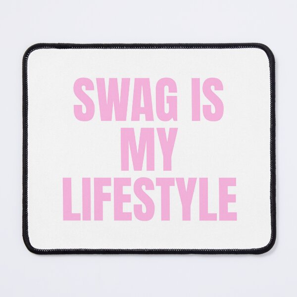 Item preview, SWAG IS MY LIFESTYLE designed and sold by Studio Sonder.