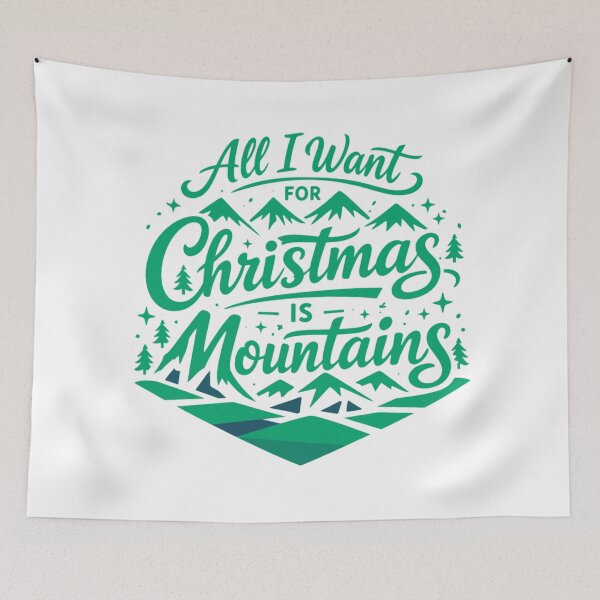 Item preview, All I Want for Christmas is Mountains Holiday Hiking T‑Shirt Green designed and sold by GabeMountainArt.