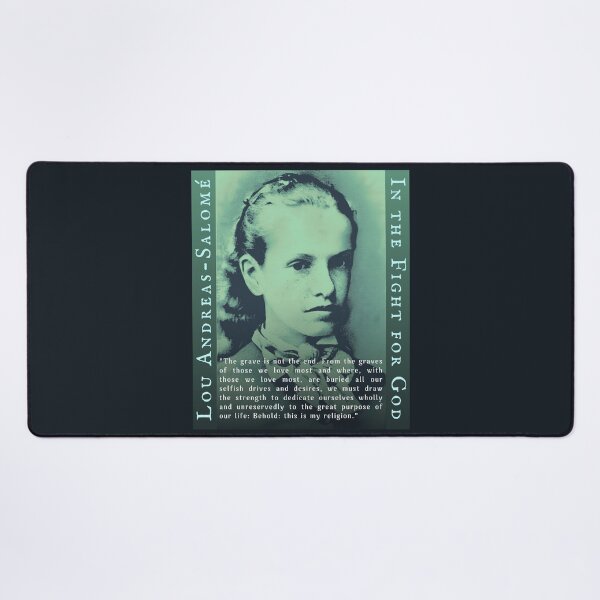 Item preview, Lou Andreas-Salomé quote: The grave is not the end. From the graves of those we love most and where, with those we love most, are buried all our selfish drives and desires, designed and sold by artbleed.