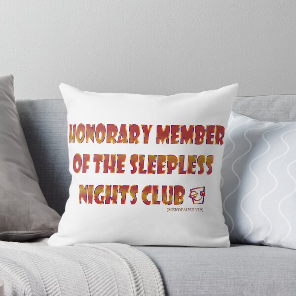 Item preview, Honorary member of the sleepless club - Menopause humor designed and sold by Yamy Morrell Art and Design.