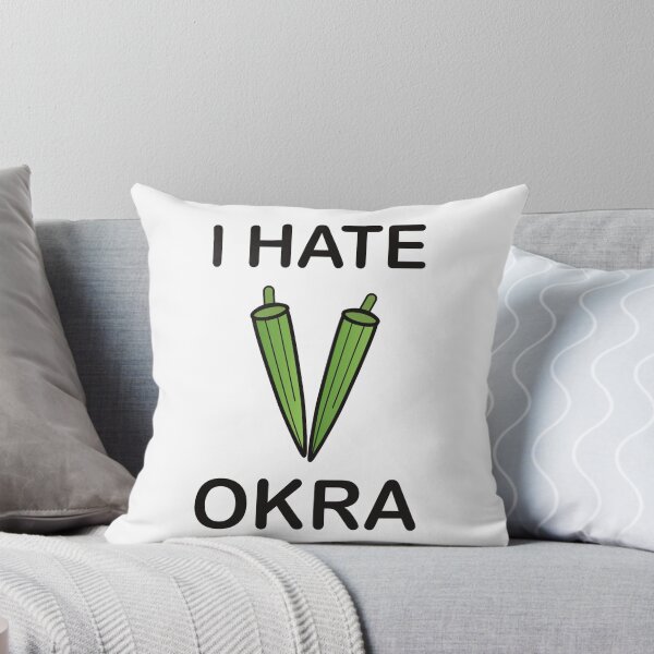 Item preview, I Hate Okra - Funny Picky Eater Gift designed and sold by I HATE IT!.