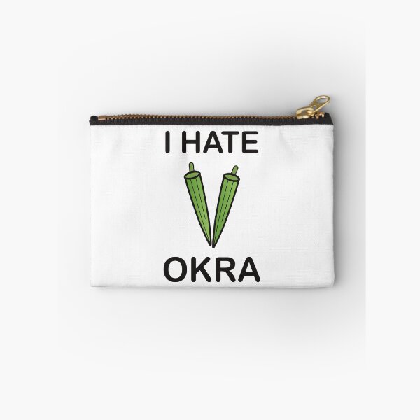Item preview, I Hate Okra - Funny Picky Eater Gift designed and sold by I HATE IT!.