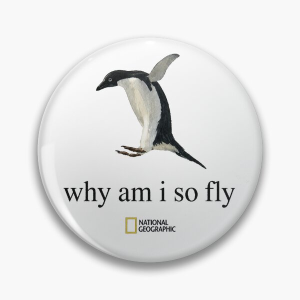 Item preview, National Geographic Why Am I So Fly Penguin Vintage Graphic designed and sold by VelourEmber.
