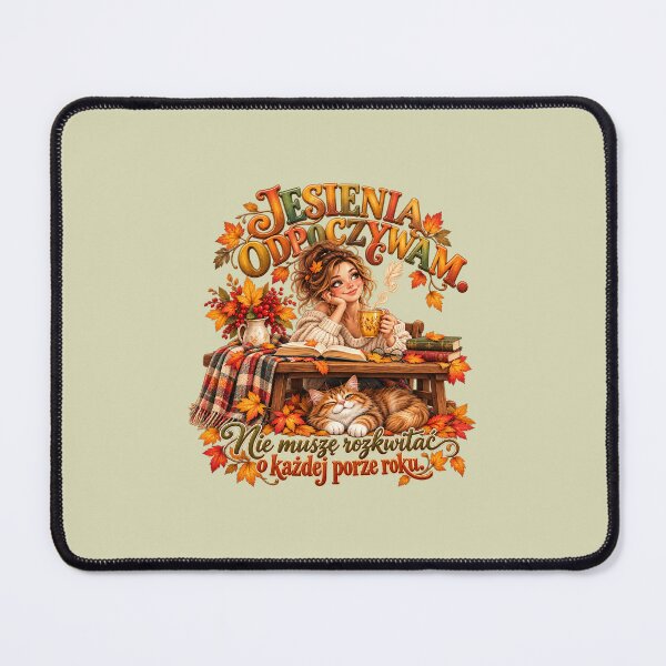 Item preview, In Autumn, I Rest – I Don’t Have to Bloom in Every Season designed and sold by Niespodzianki.