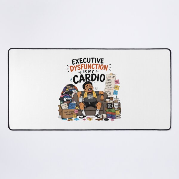 Item preview, Executive Dysfunction Is My Cardio Funny ADHD Humor For Men designed and sold by Créative touche .