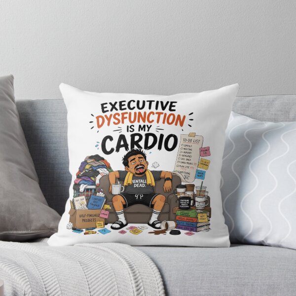 Item preview, Executive Dysfunction Is My Cardio Funny ADHD Humor For Men designed and sold by Créative touche .
