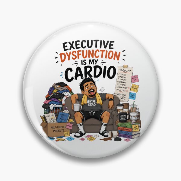 Item preview, Executive Dysfunction Is My Cardio Funny ADHD Humor For Men designed and sold by Créative touche .