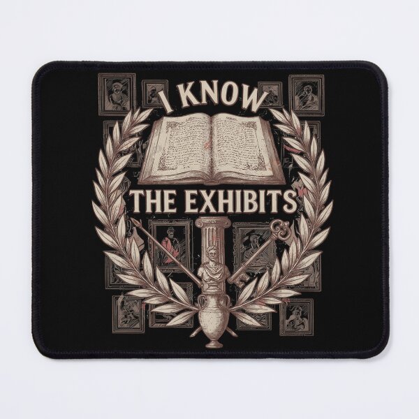 Item preview, I Know The Exhibits Museum designed and sold by MooonTees.