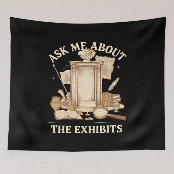 Item preview, Ask Me About The Exhibits Museum designed and sold by MooonTees.