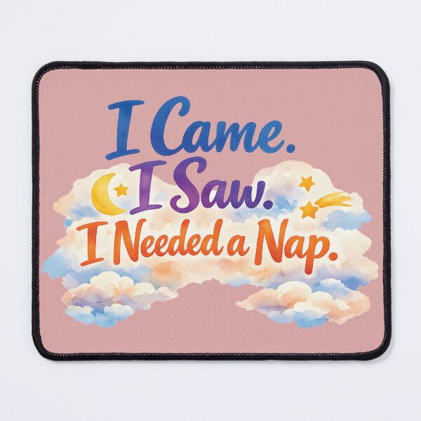Item preview, I Came, I Saw, I Needed a Nap – Funny Sleep & Lazy Quote designed and sold by Amsafjol.