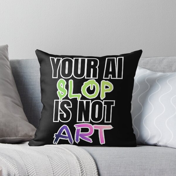 Item preview, Your AI Slop Is Not Art designed and sold by ClarissaDoodles.