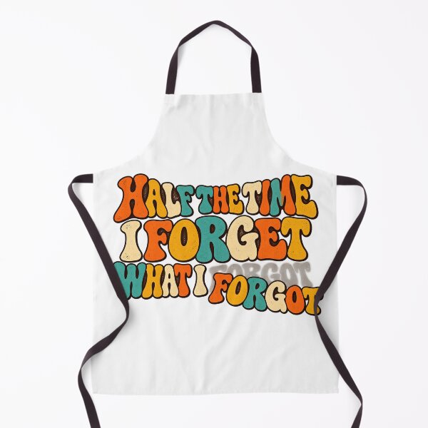 Item preview, ⭐ HALF THE TIME I FORGET WHAT I FORGOT ⭐ designed and sold by WheelieGdArt.