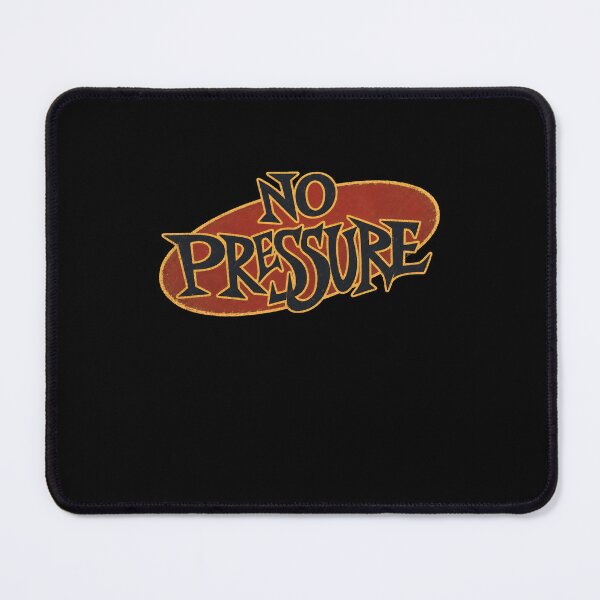 Item preview, No Pressure designed and sold by juancastroaa.