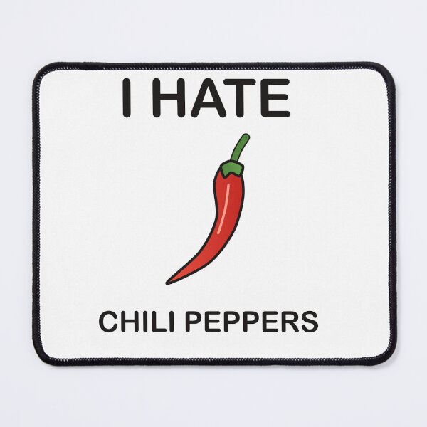 Item preview, I Hate Chili Peppers - Funny Picky Eater Gift designed and sold by I HATE IT!.