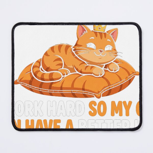 Item preview, I Work Hard So My Cat Can Have A Better Life Funny Cat Shirt designed and sold by Djbobbi.