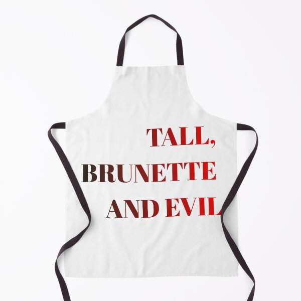 Item preview, TALL, BRUNETTE AND EVIL designed and sold by artasia-18.
