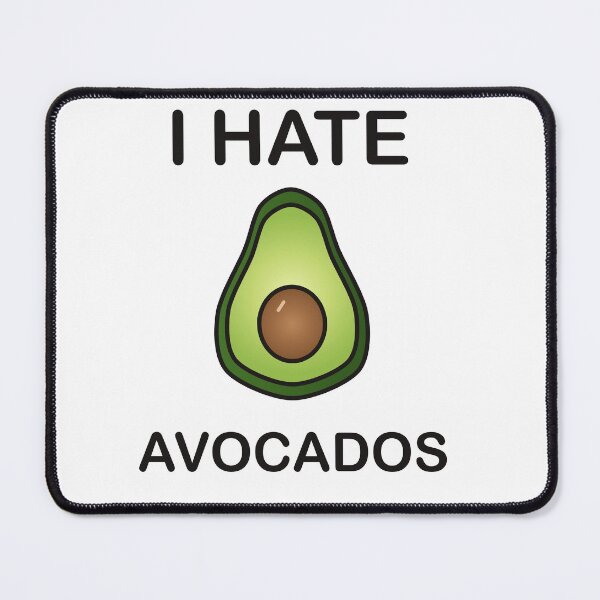 Item preview, I Hate Avocados - Funny Picky Eater Gift designed and sold by I HATE IT!.