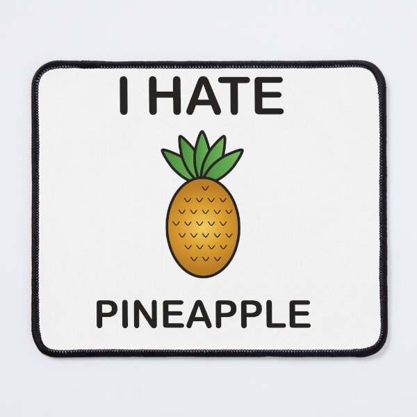 Item preview, I Hate Pineapple - Funny Picky Eater Gift designed and sold by I HATE IT!.