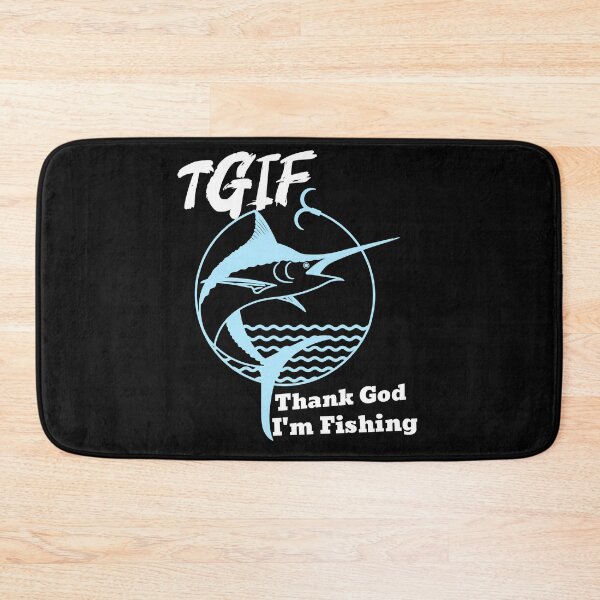 Item preview, TGIF - Thank God I'm Fishing designed and sold by CreationsbYKz.