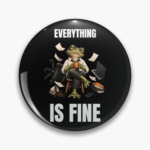 Item preview, Everything Is Fine – Funny Frog Chaos Relatable Humor designed and sold by GeekAnglerStore.