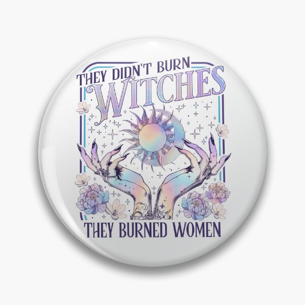 Item preview, They Didn’t Burn Witches They Burned Women designed and sold by woodnsheepee.
