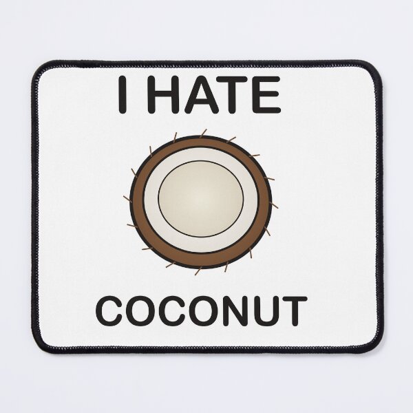 Item preview, I Hate Coconut - Funny Picky Eater Gift designed and sold by I HATE IT!.