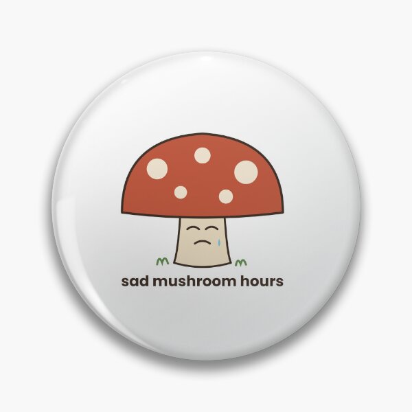 Item preview, Sad Mushroom Hours – Cute Goblincore Mushroom designed and sold by Seangean5.