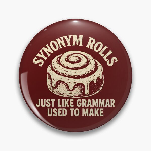 Item preview, Synonym Rolls Just Like Grammar Used To Make  designed and sold by DemureArtsy.