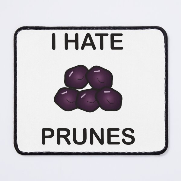 Item preview, I Hate Prunes - Funny Picky Eater Gift designed and sold by I HATE IT!.