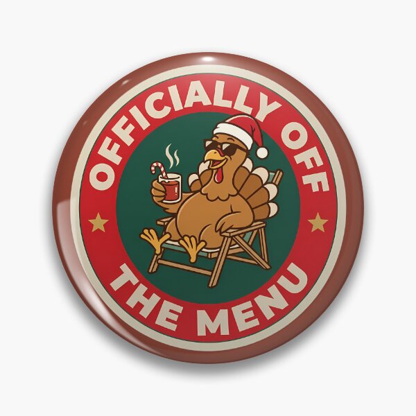Item preview, Officially Off The Menu Funny Turkey Badge designed and sold by DripCultureLab.