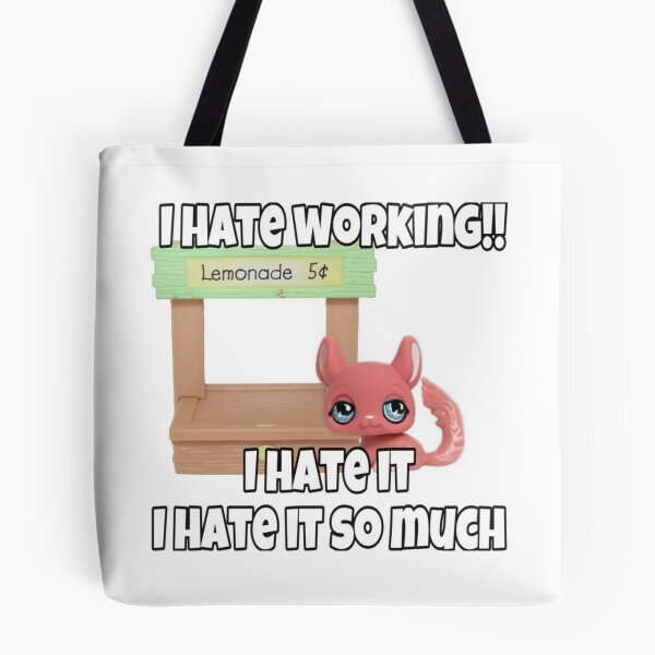Item preview, i hate working designed and sold by CatsCritterDesigns .