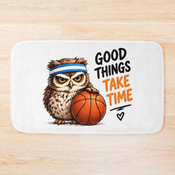 Item preview, Good Things Take Time Basketball Owl designed and sold by Pyt27.