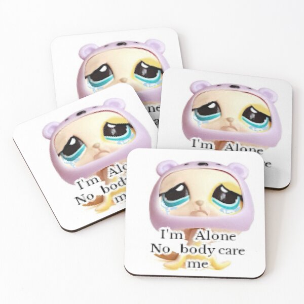 Item preview, im alone no body care me lps designed and sold by CatsCritterDesigns .