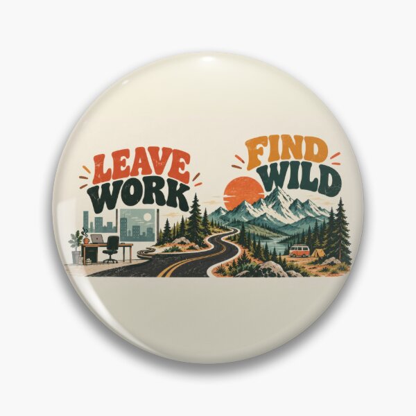 Item preview, Leave work and find wild adventures designed and sold by anytka.