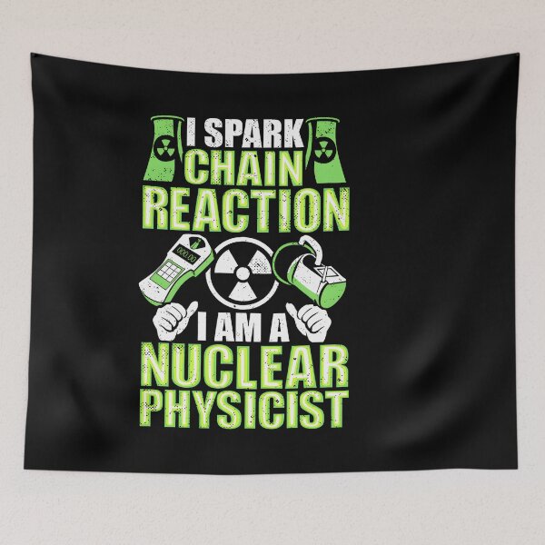 Item preview, Nuclear Physics Physicist Atom Quantum Fission Radiation Science (50) designed and sold by DavetteJungle.