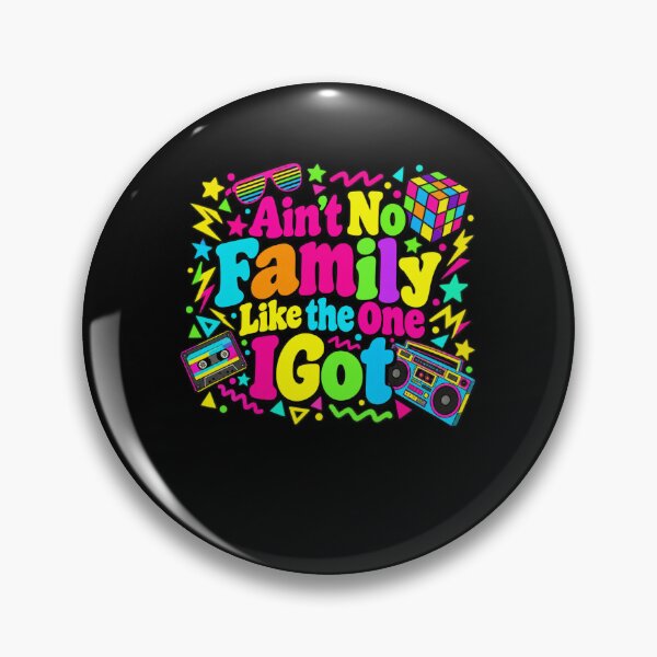 Item preview, Ain't No Family Like The One I Got Retro Nineties Family Gift designed and sold by drawwiika+44.